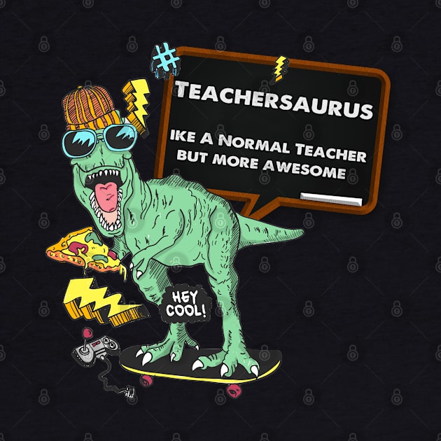 Teachersaurus by DesignerMAN